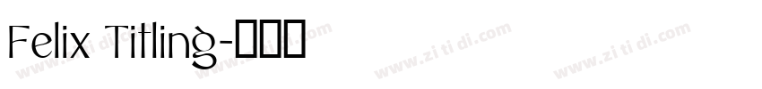 Felix Titling字体转换